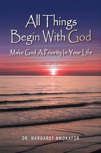 All Things Begin With God