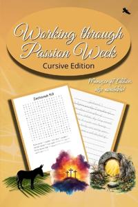 Working Through Passion Week