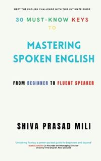 30 Must-Know Keys to Mastering Spoken English