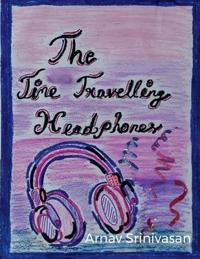 The Time Travelling Headphones