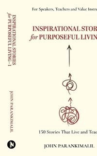 Inspirational Stories for Puposeful Living -1