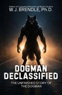 Dogman Declassified