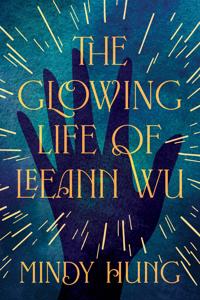 The Glowing Life of Leeann Wu