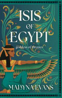 Bokomslag för "Isis of Egypt: Goddess of Thrones"