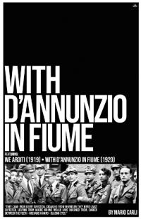 With D'Annunzio in Fiume