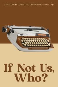 If Not Us, Who?