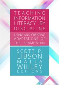 Teaching Information Literacy by Discipline: