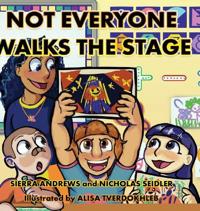 Bokomslag for "Not Everyone Walks The Stage"