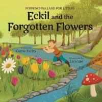 Eckil and the Forgotten Flowers