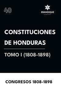Bokomslag för "Constituciones de Honduras Tomo I (1808-1898)"