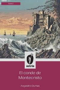 Bokomslag for "El conde de Montecristo Tomo I"