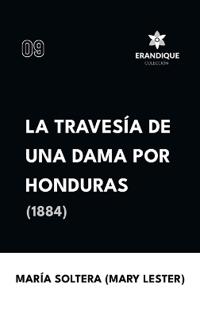Bokomslag för "Travesía de una dama por Honduras (1884)"