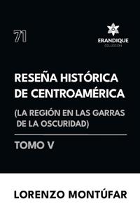 Reseña Histórica de Centroamérica