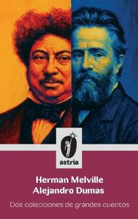Bokomslag for "Herman Melville Alejandro Dumas"