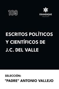 Escritos políticos y científicos de J.C. del Valle
