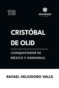 Bokomslag för "Cristóbal de Olid, (conquistador de México y Honduras)"