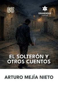 El Solterón y Otros Cuentos