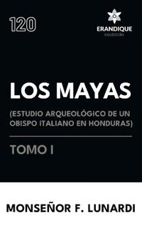 Los Mayas Tomo I