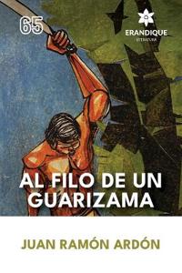 Al Filo de un Guarizama