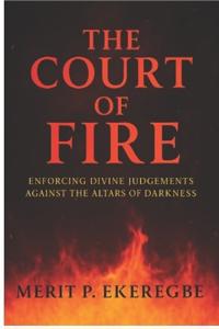 The Court of Fire