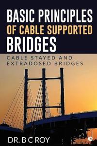 Basic Principles of Cable Supported Bridges