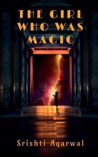 The Girl Who Was Magic