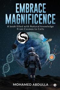 Embrace Magnificence