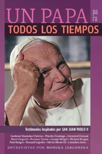 UN PAPA para TODOS LOS TIEMPOS