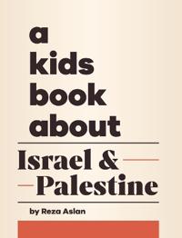 Bokomslag för "A Kids Book About Israel & Palestine"