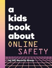 Bokomslag för "A Kids Book About Online Safety"