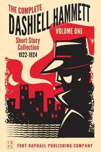 The Complete Short Stories of Dashiell Hammett