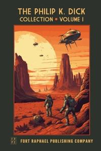 The Philip K. Dick Collection - Unabridged