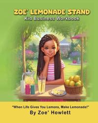 Bokomslag for "Zoe' Lemonade Stand Kid Business Workbook"