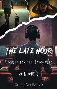 The Late Hour, Stories for the Insomniac.