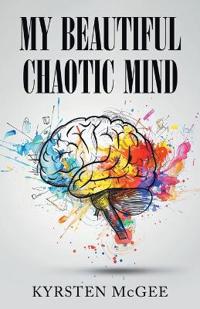 Bokomslag for "My Beautiful Chaotic Mind"