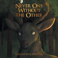 Bokomslag för "Never One Without the Other"