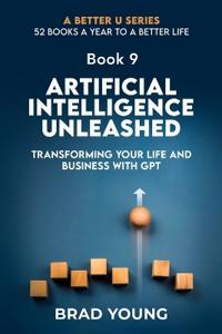Artificial Intelligence Unleashed