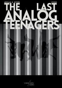 The Last Analog Teenagers