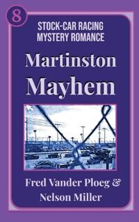 Martinston Mayhem