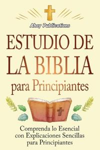 Bokomslag för "Estudio de la Biblia para principiantes"