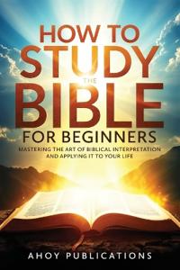 Bokomslag for "How to Study the Bible for Beginners"