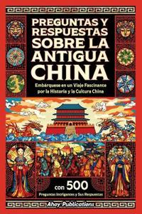 Bokomslag för "Preguntas y respuestas sobre la antigua China"