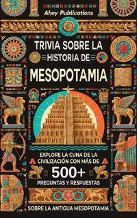 Bokomslag for "Trivia sobre la historia de Mesopotamia"
