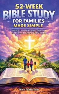 Kirjan kansi "52-Week Bible Study for Families Made Simple"