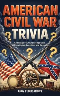 American Civil War Trivia