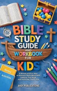 Bokomslag for "Bible Study Guide and Workbook for Kids"