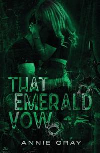 That Emerald Vow