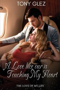 Bokomslag for "A Love Like Ours is touching my heart"