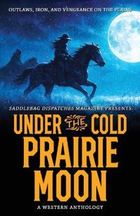 Under the Cold Prairie Moon