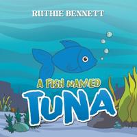 A Fish Named TUNA